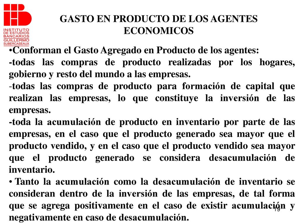 GASTO EN PRODUCTO DE LOS AGENTES ECONOMICOS