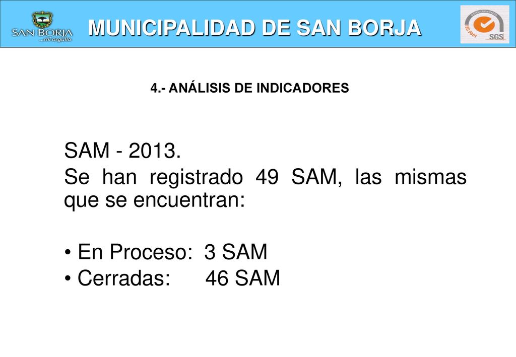 Se han registrado 49 SAM, las mismas que se encuentran: