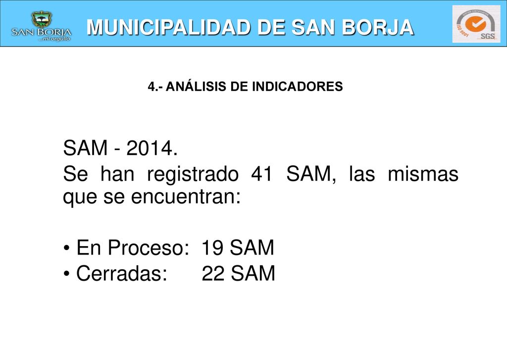 Se han registrado 41 SAM, las mismas que se encuentran: