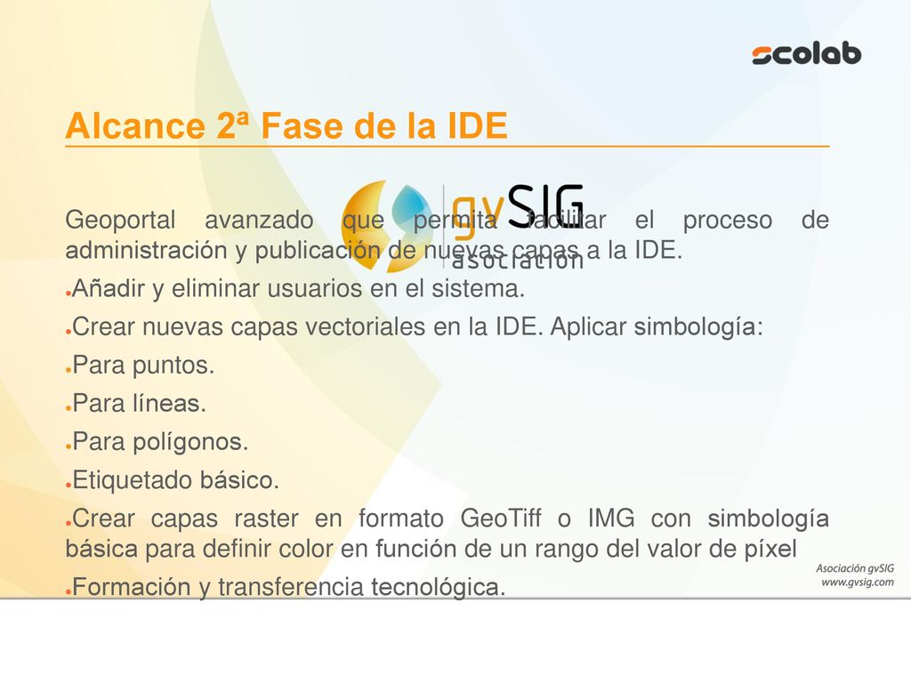 Alcance 2ª Fase de la IDE Geoportal avanzado que permita facilitar el proceso de administración y publicación de nuevas capas a la IDE.