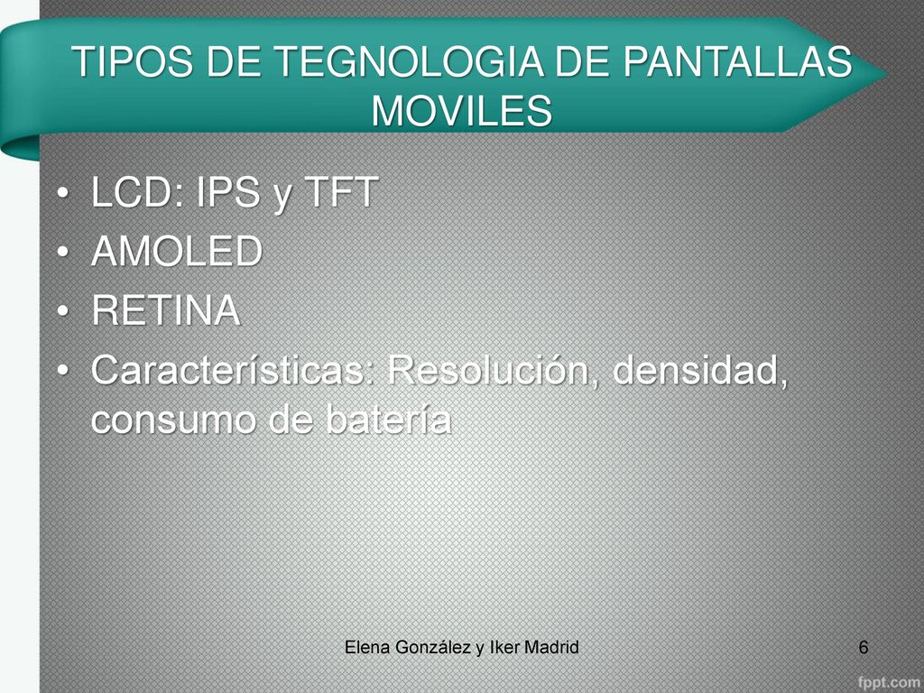 TIPOS DE TEGNOLOGIA DE PANTALLAS MOVILES