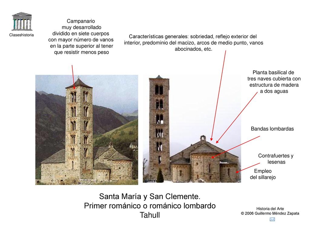 Santa María y San Clemente. Primer románico o románico lombardo Tahull