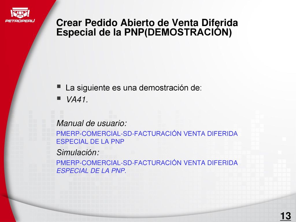 Crear Pedido Abierto de Venta Diferida Especial de la PNP(DEMOSTRACIÓN)