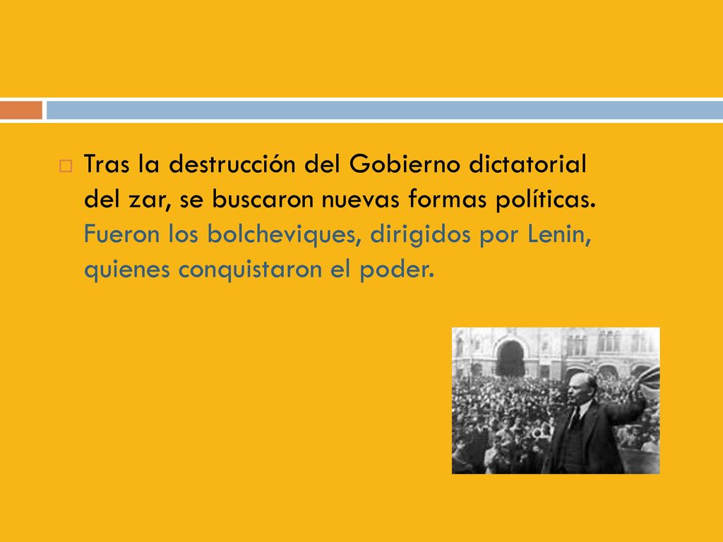 Tras la destrucción del Gobierno dictatorial del zar, se buscaron nuevas formas políticas.