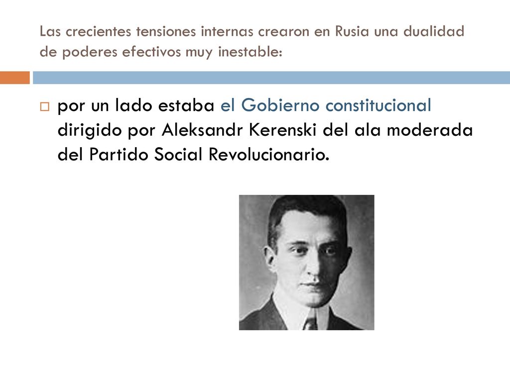 Las crecientes tensiones internas crearon en Rusia una dualidad de poderes efectivos muy inestable: