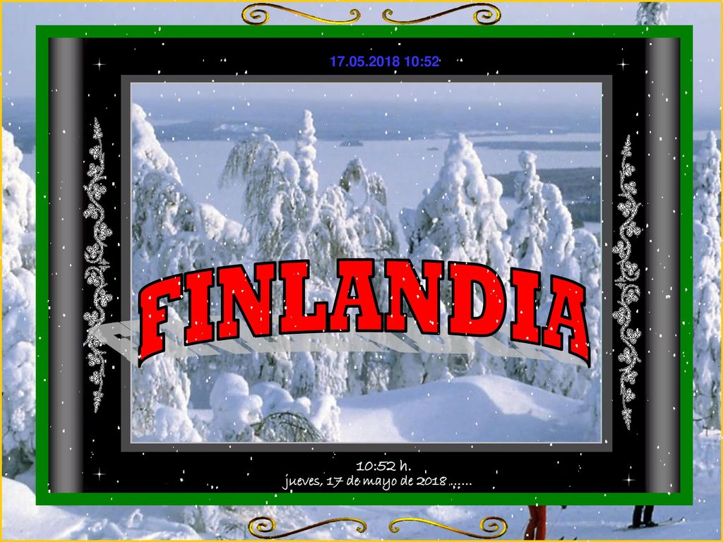:52 FINLANDIA 10:52 h. jueves, 17 de mayo de 2018 ……