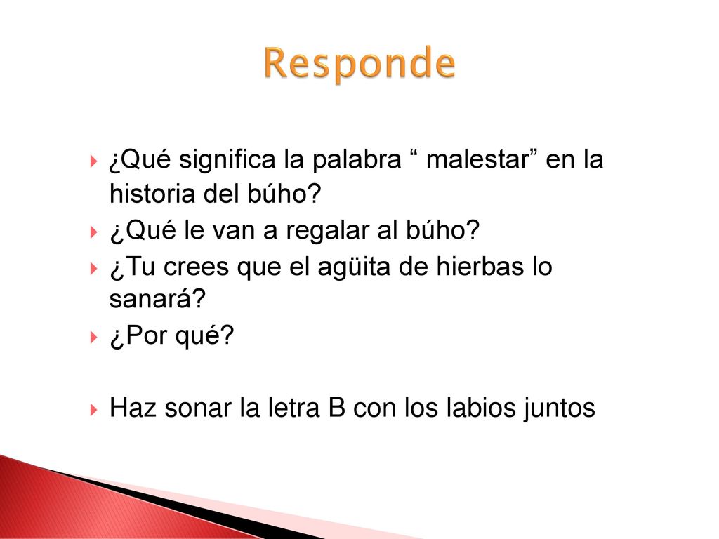 Responde ¿Qué significa la palabra malestar en la historia del búho ¿Qué le van a regalar al búho