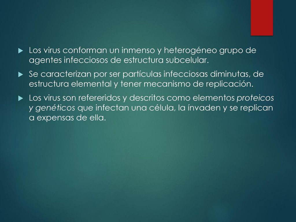 Los virus conforman un inmenso y heterogéneo grupo de agentes infecciosos de estructura subcelular.