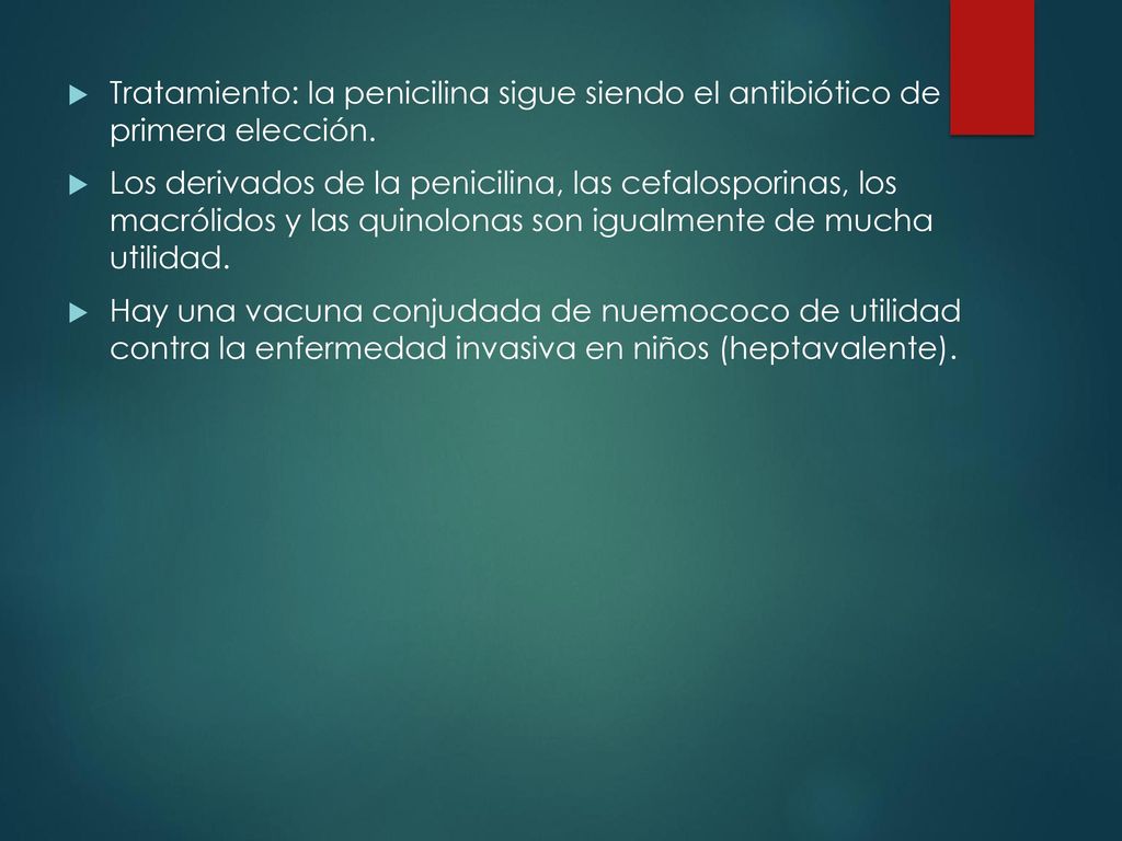 Tratamiento: la penicilina sigue siendo el antibiótico de primera elección.