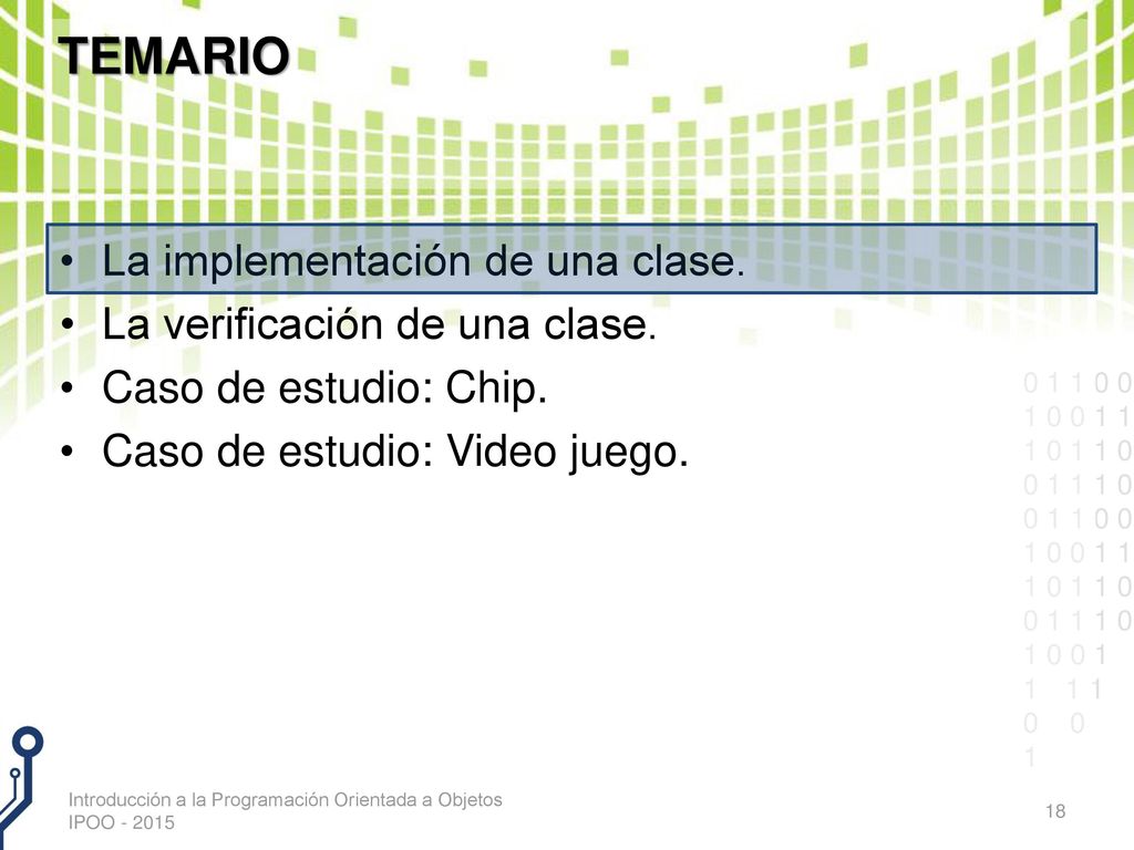 TEMARIO La implementación de una clase. La verificación de una clase.