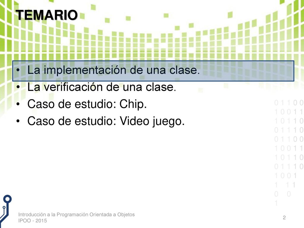 TEMARIO La implementación de una clase. La verificación de una clase.
