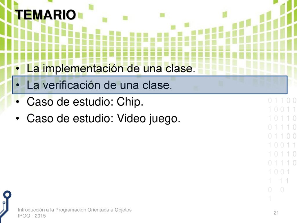 TEMARIO La implementación de una clase. La verificación de una clase.