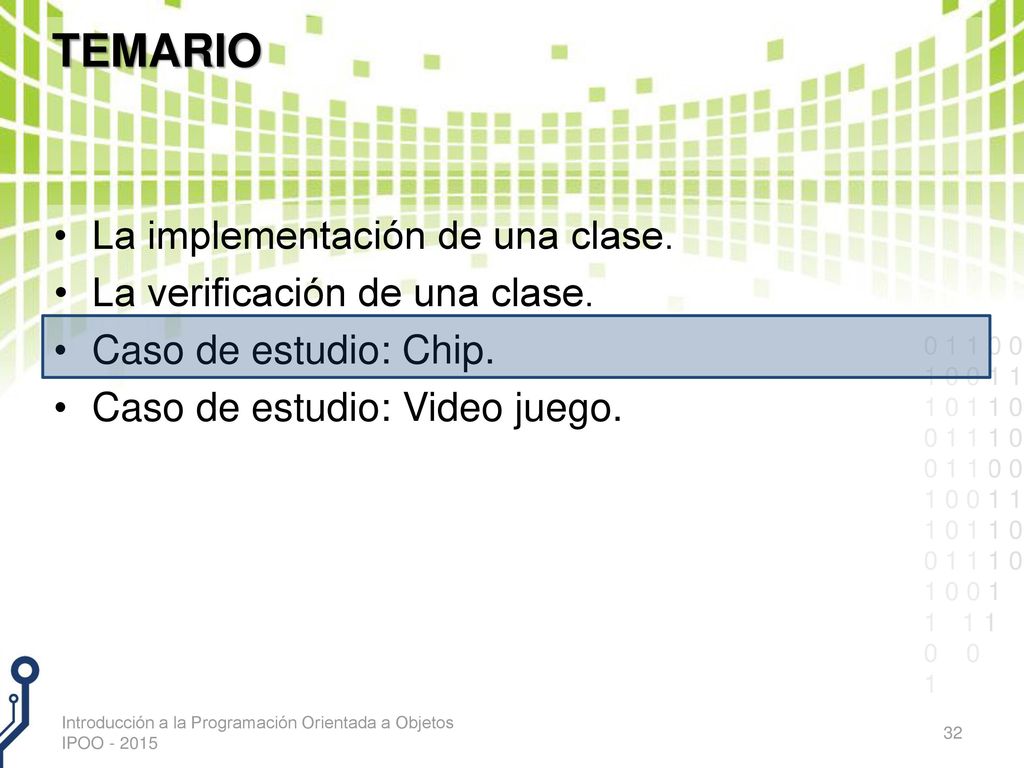 TEMARIO La implementación de una clase. La verificación de una clase.