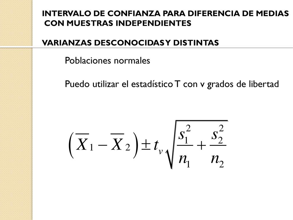 Puedo utilizar el estadístico T con v grados de libertad