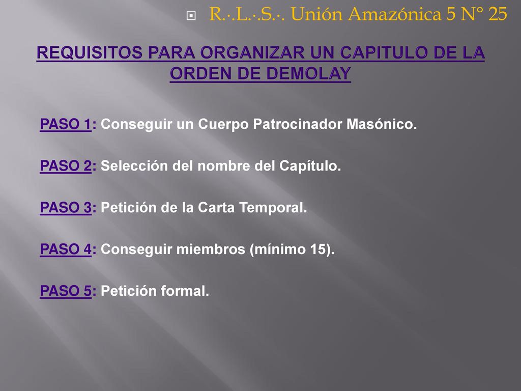 REQUISITOS PARA ORGANIZAR UN CAPITULO DE LA ORDEN DE DEMOLAY
