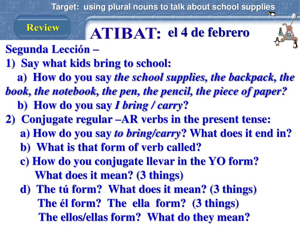 el 9 de febrero el 4 de febrero Segunda Lección –