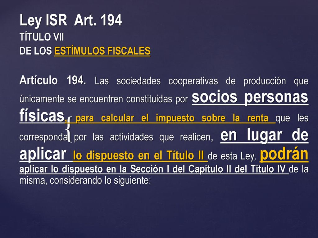 Ley ISR Art. 194 TÍTULO VII. DE LOS ESTÍMULOS FISCALES.