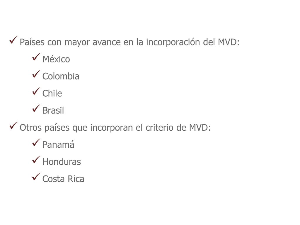Países con mayor avance en la incorporación del MVD: