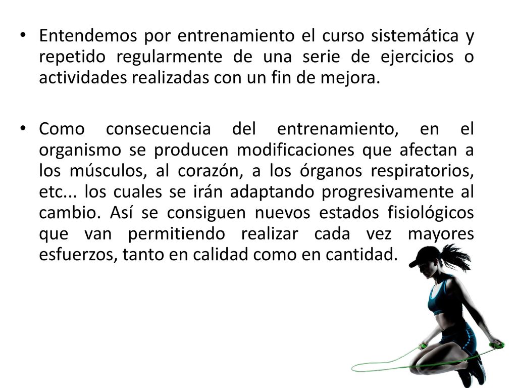 Entendemos por entrenamiento el curso sistemática y repetido regularmente de una serie de ejercicios o actividades realizadas con un fin de mejora.