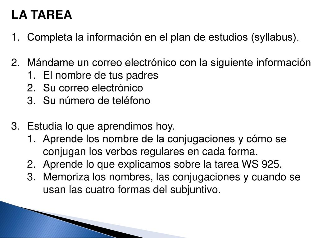 LA TAREA Completa la información en el plan de estudios (syllabus).