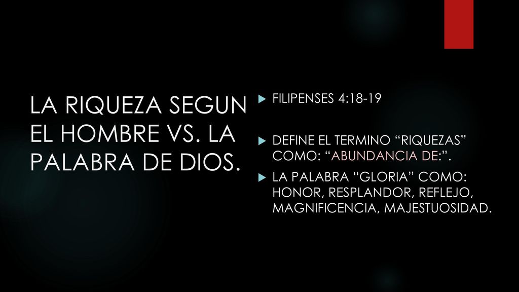 LA RIQUEZA SEGUN EL HOMBRE VS. LA PALABRA DE DIOS.