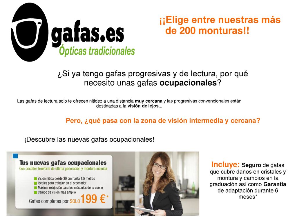 Pero, ¿qué pasa con la zona de visión intermedia y cercana