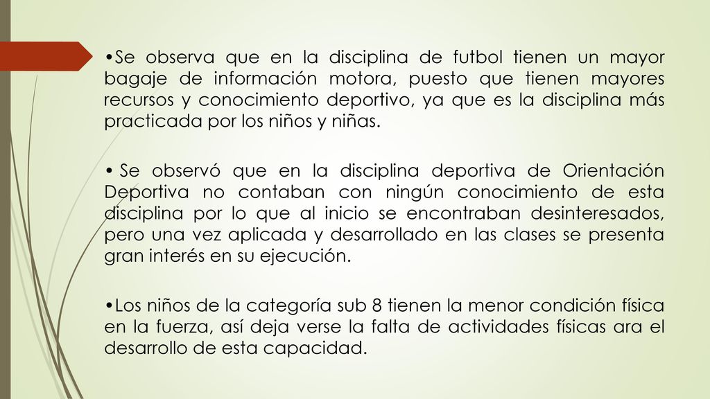 Se observa que en la disciplina de futbol tienen un mayor bagaje de información motora, puesto que tienen mayores recursos y conocimiento deportivo, ya que es la disciplina más practicada por los niños y niñas.