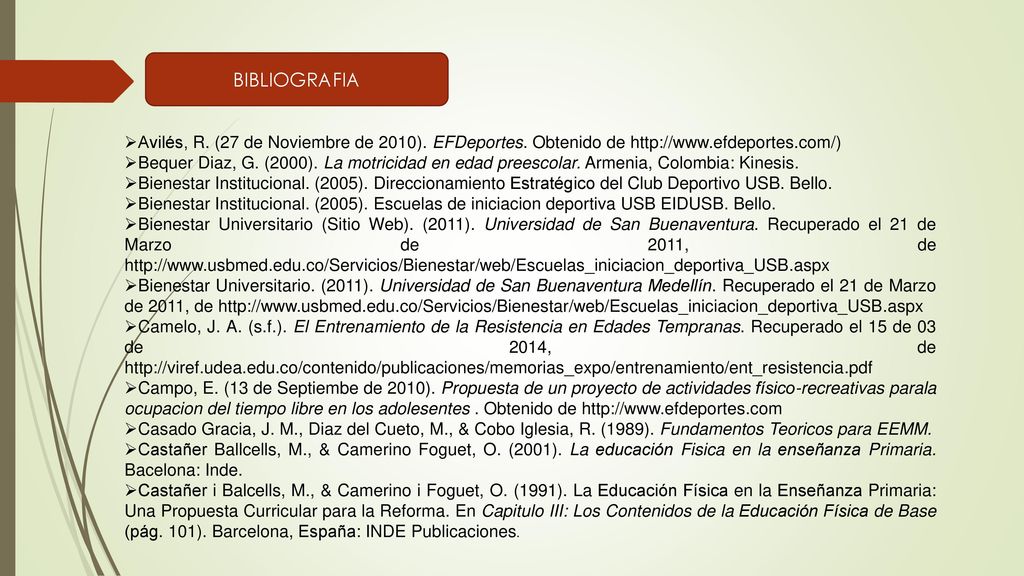 BIBLIOGRAFIA Avilés, R. (27 de Noviembre de 2010). EFDeportes. Obtenido de