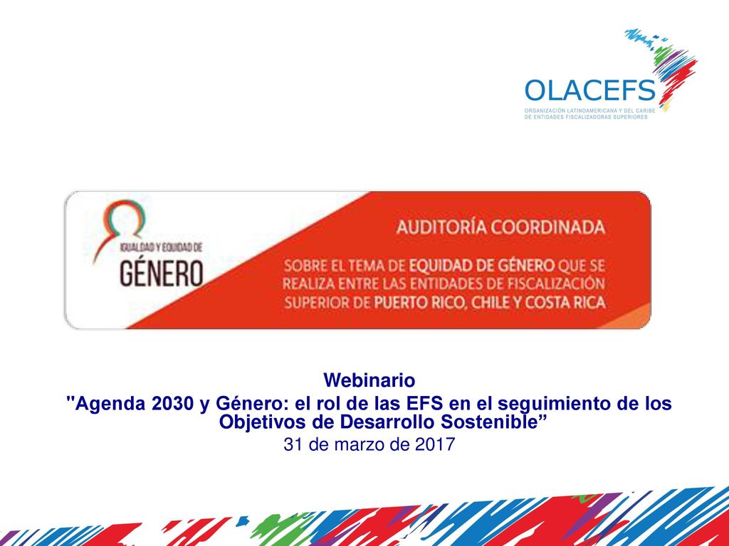 Webinario Agenda 2030 y Género: el rol de las EFS en el seguimiento de los Objetivos de Desarrollo Sostenible