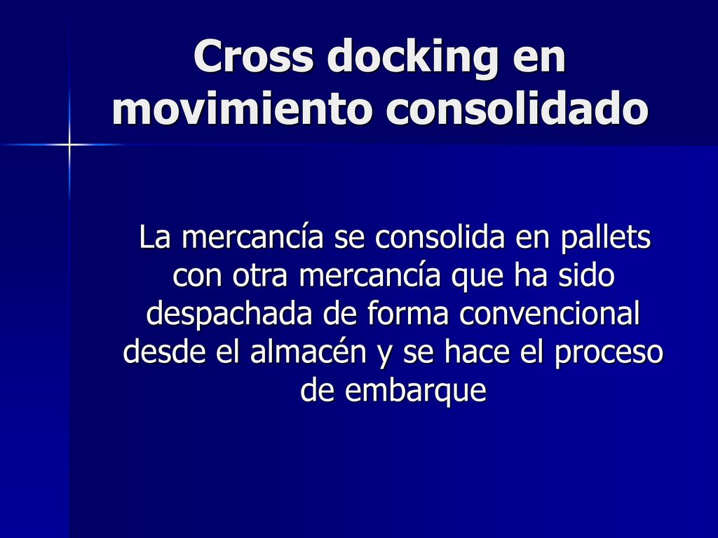 Cross docking en movimiento consolidado