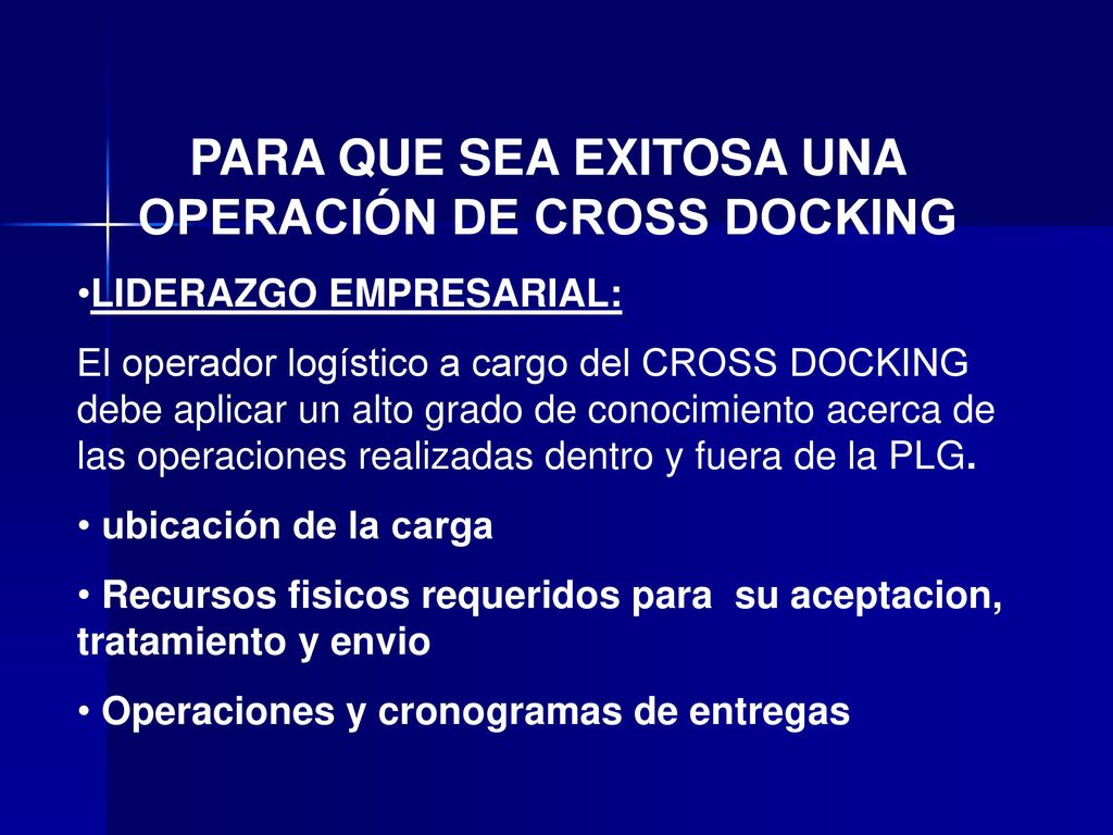 PARA QUE SEA EXITOSA UNA OPERACIÓN DE CROSS DOCKING