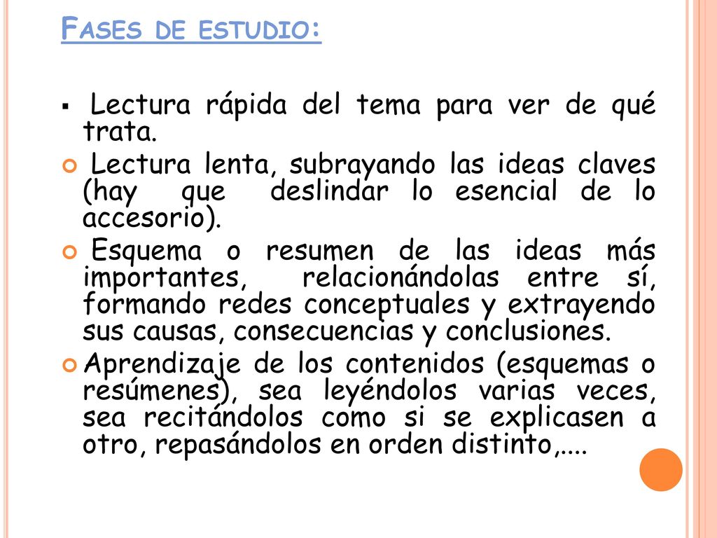 Fases de estudio: Lectura rápida del tema para ver de qué trata.