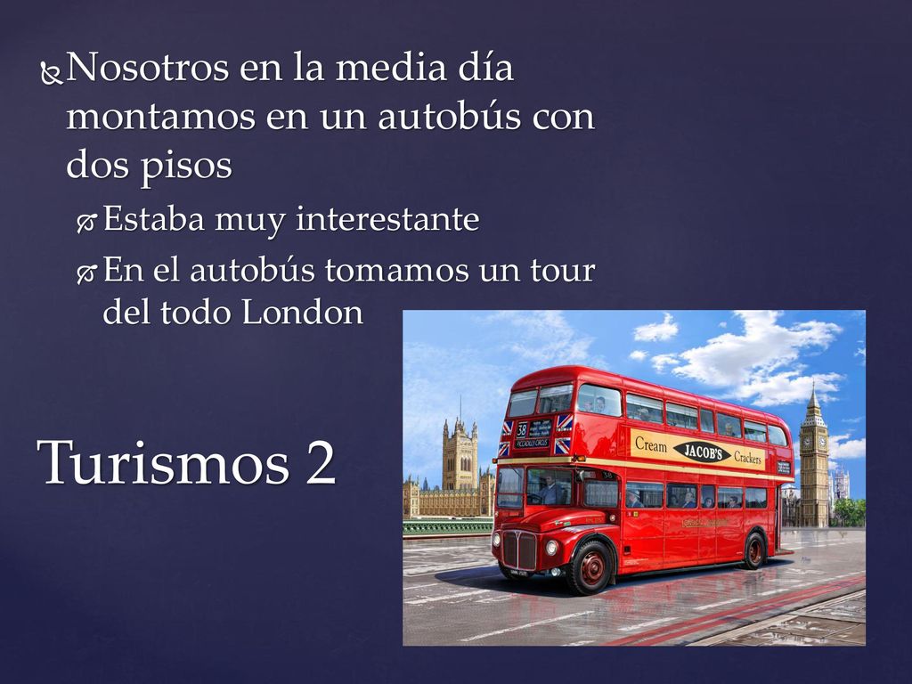 Nosotros en la media día montamos en un autobús con dos pisos
