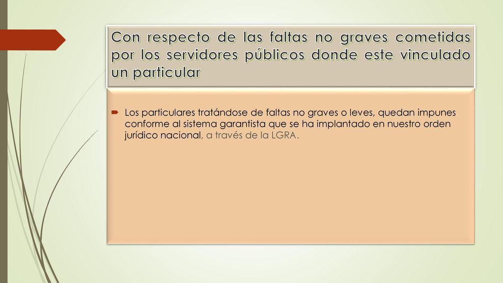 Con respecto de las faltas no graves cometidas por los servidores públicos donde este vinculado un particular