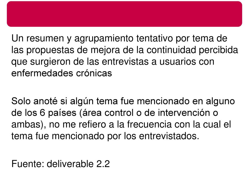 Un resumen y agrupamiento tentativo por tema de las propuestas de mejora de la continuidad percibida que surgieron de las entrevistas a usuarios con enfermedades crónicas
