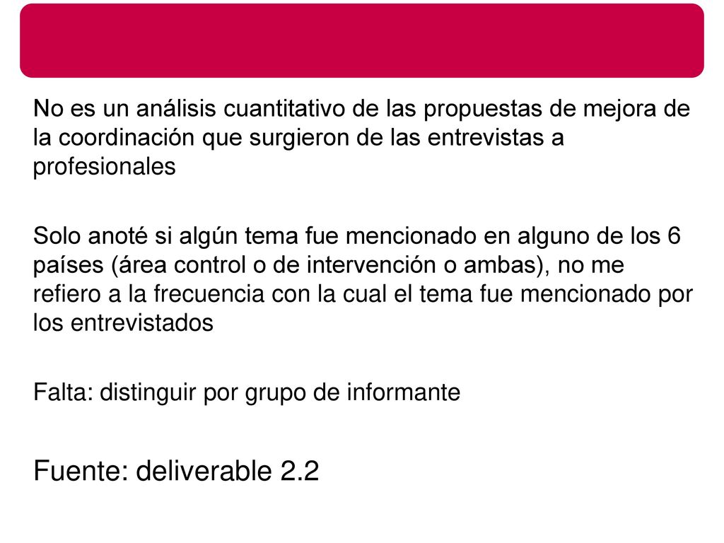 No es un análisis cuantitativo de las propuestas de mejora de la coordinación que surgieron de las entrevistas a profesionales
