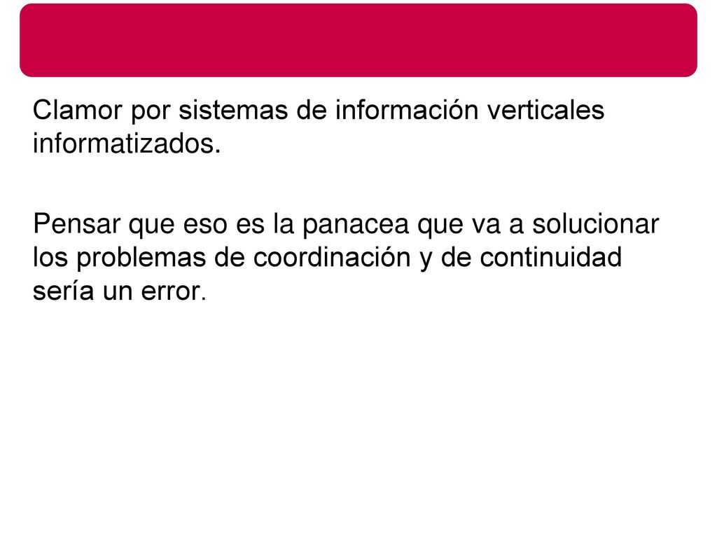 Clamor por sistemas de información verticales informatizados