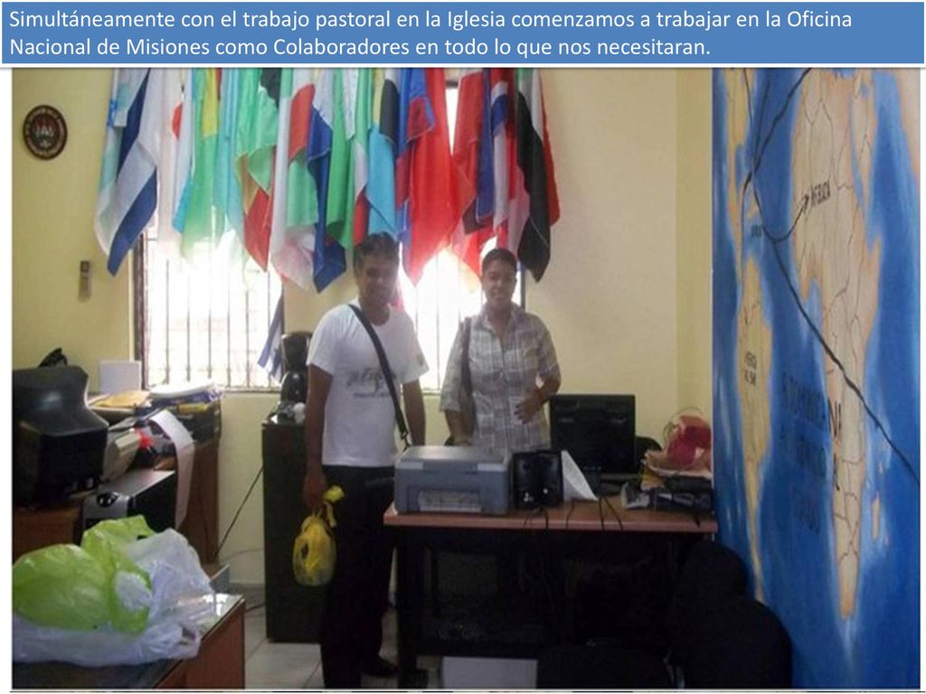 Simultáneamente con el trabajo pastoral en la Iglesia comenzamos a trabajar en la Oficina