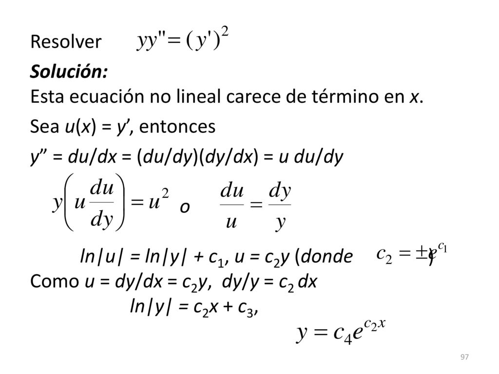 Resolver Solución: Esta ecuación no lineal carece de término en x. Sea u(x) = y’, entonces.