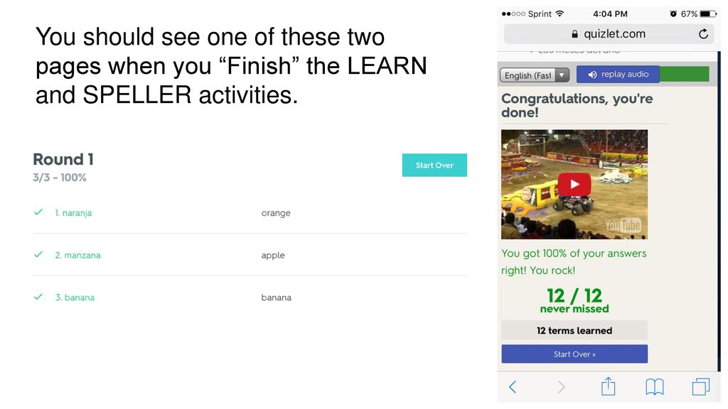 You should see one of these two pages when you Finish the LEARN and SPELLER activities.