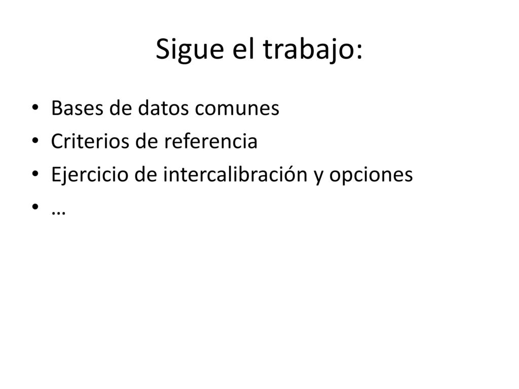 Sigue el trabajo: Bases de datos comunes Criterios de referencia