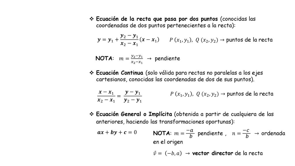 Ecuación de la recta que pasa por dos puntos (conocidas las coordenadas de dos puntos pertenecientes a la recta):