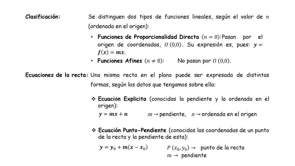 Clasificación: Se distinguen dos tipos de funciones lineales, según el valor de 𝑛 (ordenada en el origen):