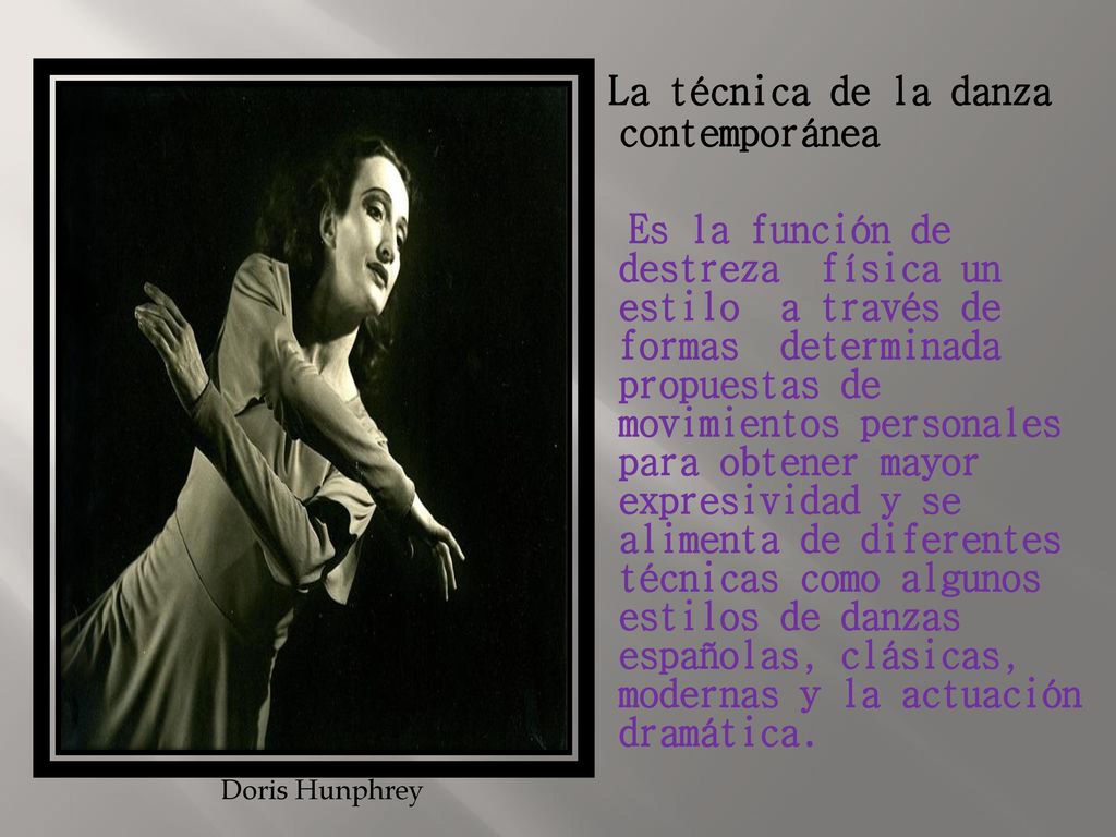La técnica de la danza contemporánea Es la función de destreza física un estilo a través de formas determinada propuestas de movimientos personales para obtener mayor expresividad y se alimenta de diferentes técnicas como algunos estilos de danzas españolas, clásicas, modernas y la actuación dramática.