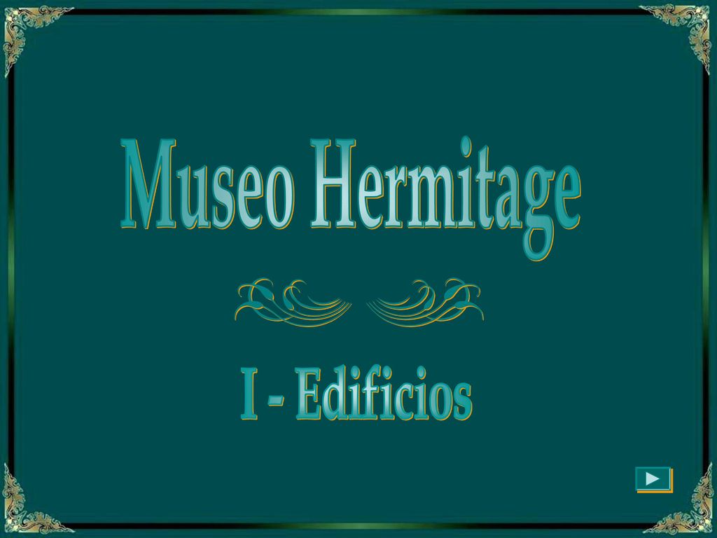 Museo Hermitage I - Edificios