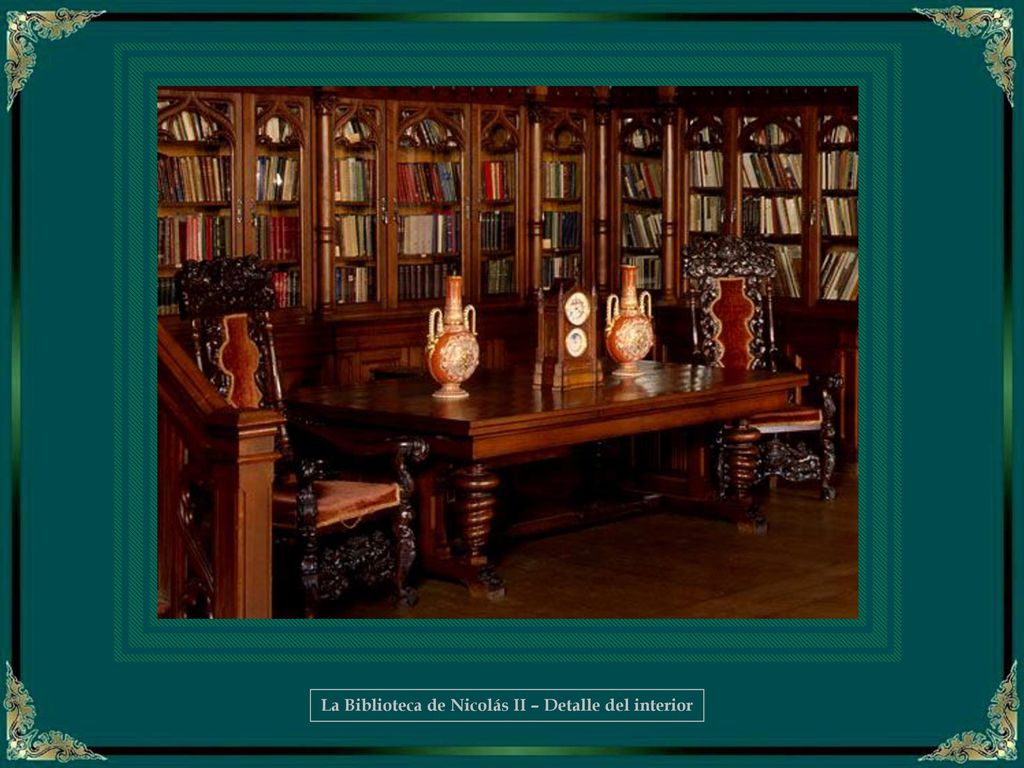 La Biblioteca de Nicolás II – Detalle del interior