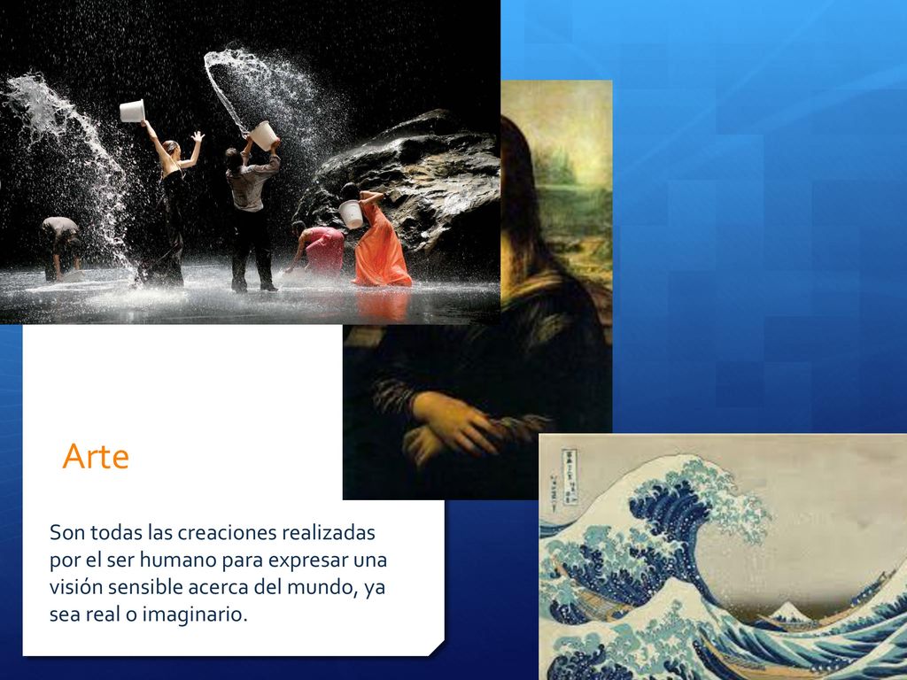 Arte Son todas las creaciones realizadas por el ser humano para expresar una visión sensible acerca del mundo, ya sea real o imaginario.