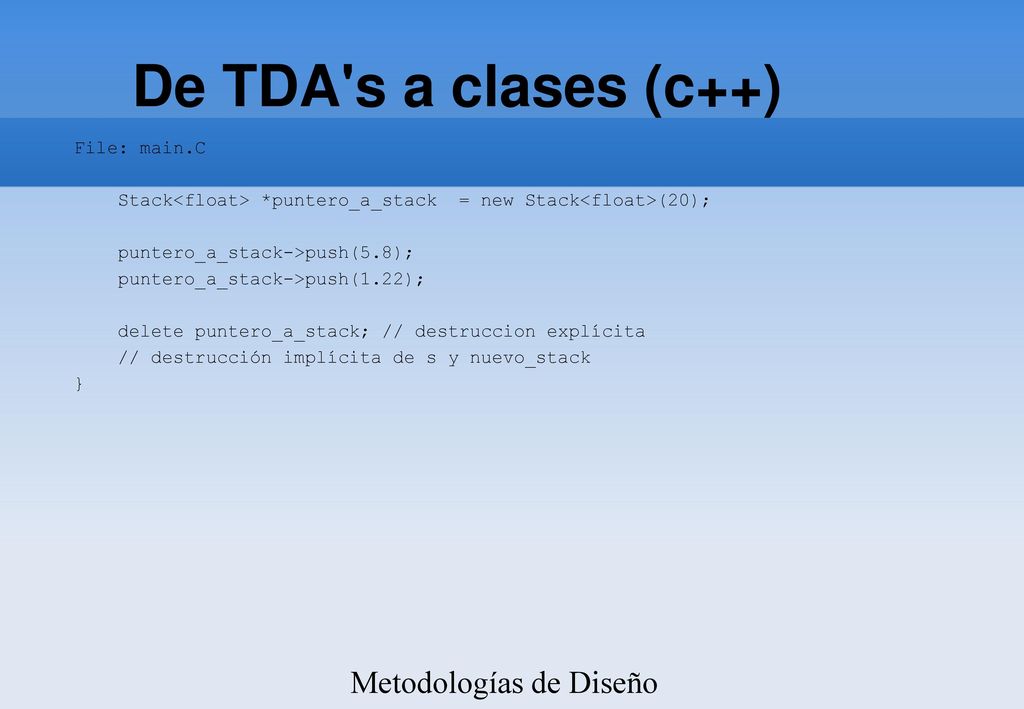 De TDA s a clases (c++)‏ Metodologías de Diseño y Programación