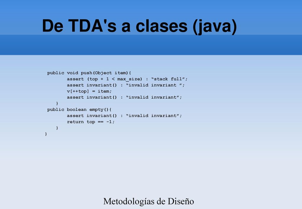 De TDA s a clases (java) Metodologías de Diseño y Programación