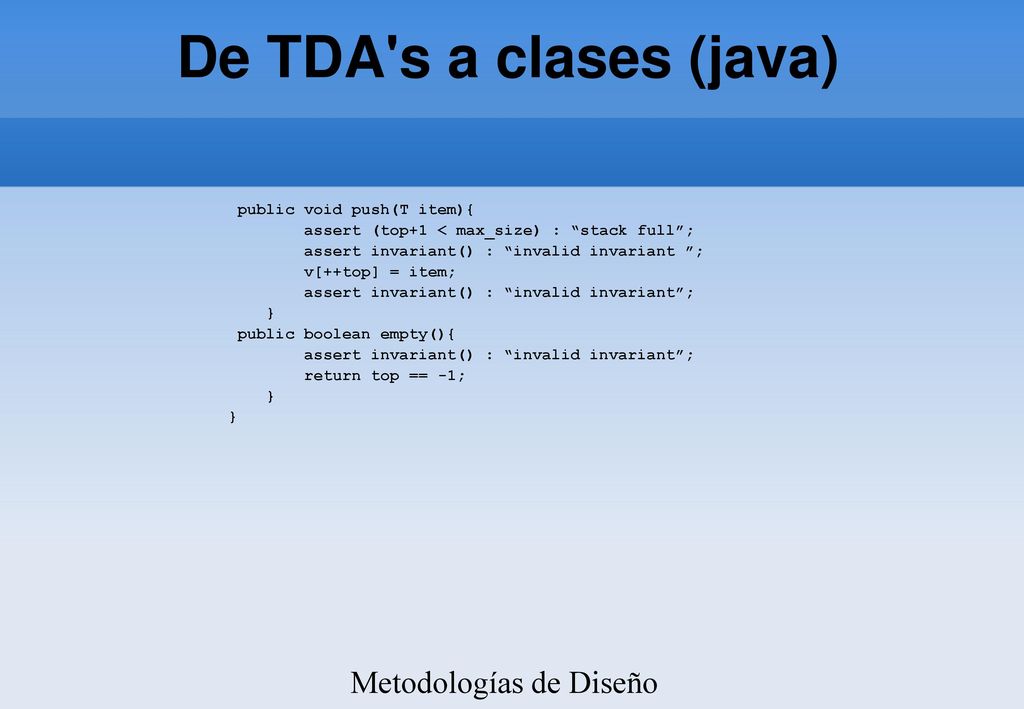 De TDA s a clases (java) Metodologías de Diseño y Programación